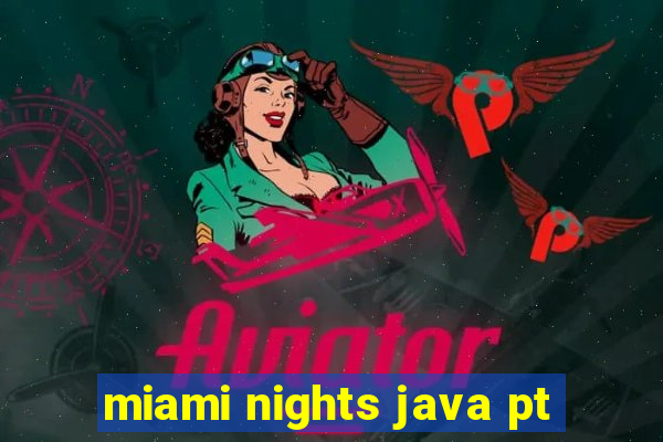 miami nights java pt-br 320x240